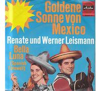 Renate Und Werner Leismann - Goldene Sonne Von Mexico