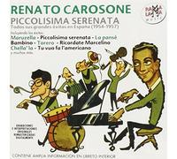 Renato Carosone - PICCOLISIMA SENERATA. Todos sus grandes éxitos en España (1954-1957)