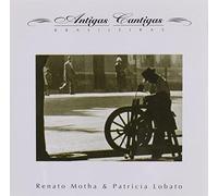 Renato Motha & Patricia Lobato - Antigas Cantigas