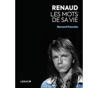Renaud: Les mots de sa vie