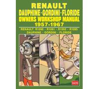 RENAULT DAUPHINE • GORDINI • FLORIDE OWNERS WORKSHOP MANUAL 1957-1967