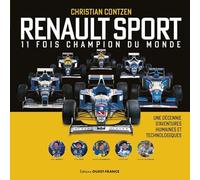 Renault Sport, 11 fois champion du monde: une décennie d'aventures humaines et technologiques