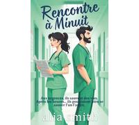 Rencontre à minuit: Une romance grumpy x sunshine en milieu hospitalier, avec proximité forcée. (Amour au bureau)