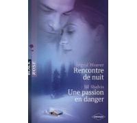 Rencontre De Nuit - Une Passion En Danger (harlequin Black Rose) (eboo
