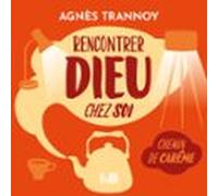 Rencontrer Dieu Chez Soi (ebook)
