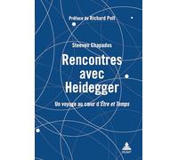 Rencontres avec Heidegger: Un voyage au coeur d'Être et Temps