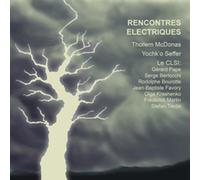 Rencontres Électriques / Yochk'O Seffer et Thollem Mcdonas