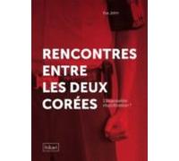 Rencontres Entre Les Deux Corées (ebook)