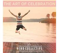 Rend Collective Experimen - The Art Of Celebration