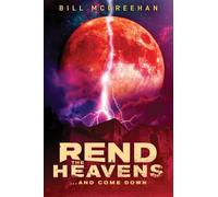 Rend the Heavens: And Come Down
