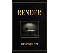 RENDER (A Techno-Supernatural Crime Thriller): A 3D Artist for a Crime Scene Unit Can "Render" Photorealistic Recreations of Unsolved Murders, Until ... Animating With the Victims' Final Memories.