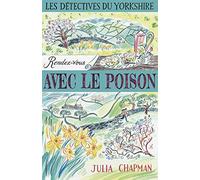 Rendez-vous avec le poison: 04 – Éditions Robert Laffont