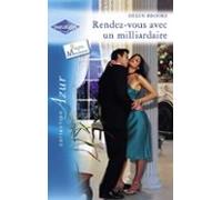 Rendez-vous Avec Un Milliardaire (harlequin Azur) (ebook)