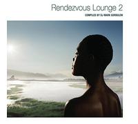 Rendezvous Lounge, Vol. 2 compiled by DJ Mark Gorbulew by Various (2006-01-24)