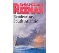 Rendezvous - South Atlantic: a classic tale of all-action naval warfare set during WW2 from the master storyteller of the sea