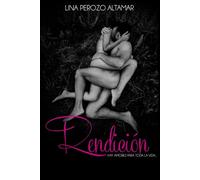 Rendición: Hay amores para toda la vida