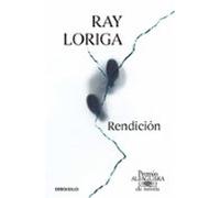 Rendición (Premio Alfaguara de novela 2017)