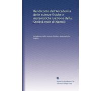 Rendiconto dell'Accademia delle scienze fisiche e matematiche (sezione della Società reale di Napoli): Volume 28