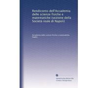 Rendiconto dell'Accademia delle scienze fisiche e matematiche (sezione della Società reale di Napoli): Volume 18