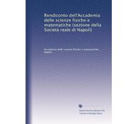 Rendiconto dell'Accademia delle scienze fisiche e matematiche (sezione della Società reale di Napoli): Volume 9