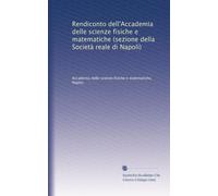 Rendiconto dell'Accademia delle scienze fisiche e matematiche (sezione della Società reale di Napoli): Volume 29