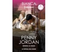 Rendida Al Duque - La Esposa Del Duque (ebook)