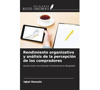 Rendimiento organizativo y análisis de la percepción de los compradores: Estudio sobre una empresa multinacional en Bangladés