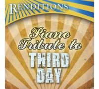 Renditions: Piano Tribute to Third Day