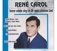 René Carol - Immer Wieder Sing Ich Dir Mein Schönstes Lied