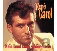 Rene Carol - Kein Land Kann Schöner Sein