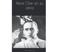 René Clair en su obra (Villegas)
