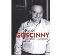 René Goscinny - Profession : humoriste - Tome 0 - René Goscinny - Profession : humoriste