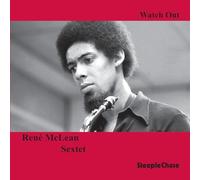 Rene Mclean Sextet - Watch Out!