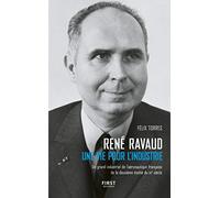 René Ravaud: Une vie pour l'industrie. Un grand industriel de l'aéronautique française de la deuxième moitié du XXe siècle