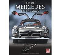René Staud Art of Mercedes by René Staud (Tapa dura)