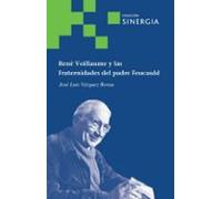 René Voillaume Y Las Fraternidades Del Padre Foucauld