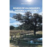 Renedo de Valderaduey. Historia y Heráldica