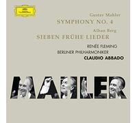 Renée Fleming - Mahler: Symphonie No.4; Berg: 7 frühe Lieder