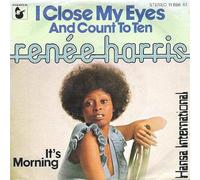 Renée Harris - I Close My Eyes (And Count To Ten) / It's Morning
