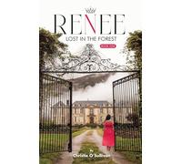 RENEE: Lost in the Forest: 1 (RENEE, Student and Business Woman - Book Two)