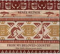 Renee Reznek - From My Beloved Country - New South African Piano Music
