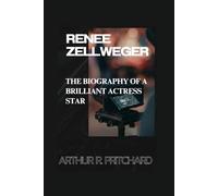 RENEE ZELLWEGER: The Biography Of A BRILLIANT Actress Star