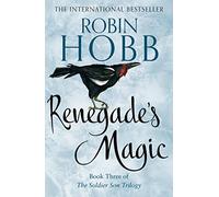 Renegade’s Magic: The Unforgettable Final Book in a Dark Epic Fantasy Trilogy (The Soldier Son Trilogy)