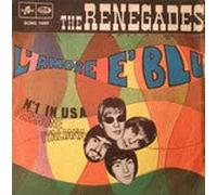 Renegades - L'amore È Blu / Mighty Quinn [Vinilo 7 pulgadas - 45 rpm]