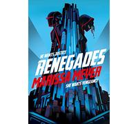 Renegades: the bestselling high-stakes superhero adventure