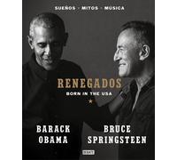 Renegados | Barack Obama, Bruce Springsteen
