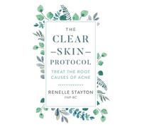 Renelle Stayton The Clear Skin Protocol (Tapa blanda) (Importación USA)
