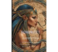 RENENUTET: La Serpiente Nutricia, Guardiana del Destino y Tejedora de Mundos (EGIPTO)