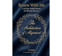 Renew With Me: A 10-Day Guided Journal for Burnout Recovery