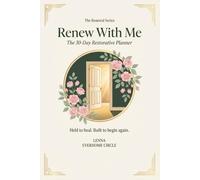 Renew With Me: The 30-Day Restorative Planner